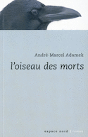 Oiseau des morts (L') [ancienne édition]